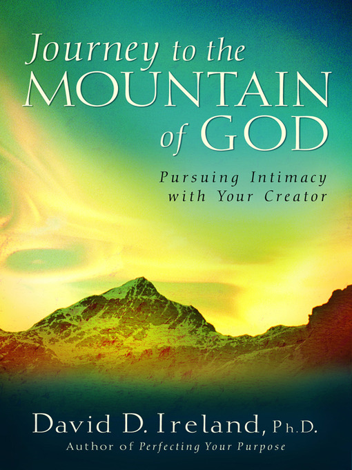 Title details for Journey to the Mountain of God by David D. Ireland - Available